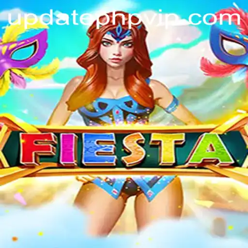 Fiesta: The Exciting World of PHPVIP Gaming