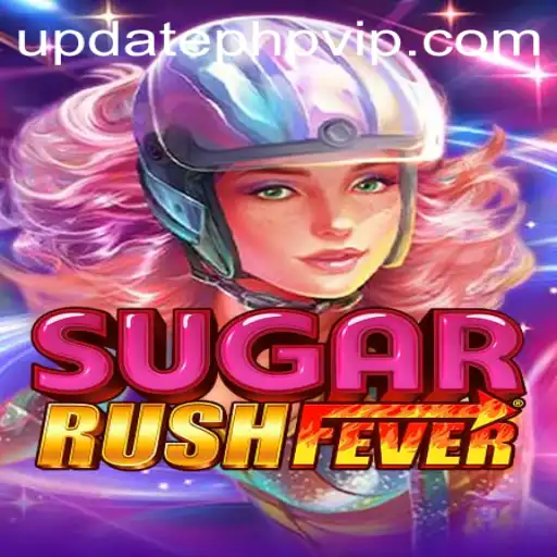 Unleashing the Excitement of SugarRushFever: A Comprehensive Guide