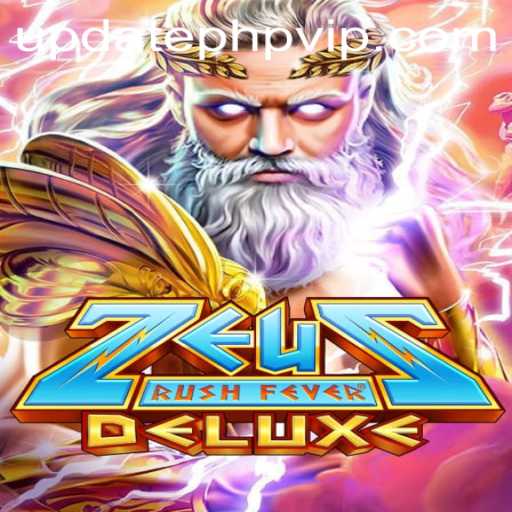 Exploring the Thrills of ZeusRushFeverDeluxe: A Mythological Gaming Phenomenon